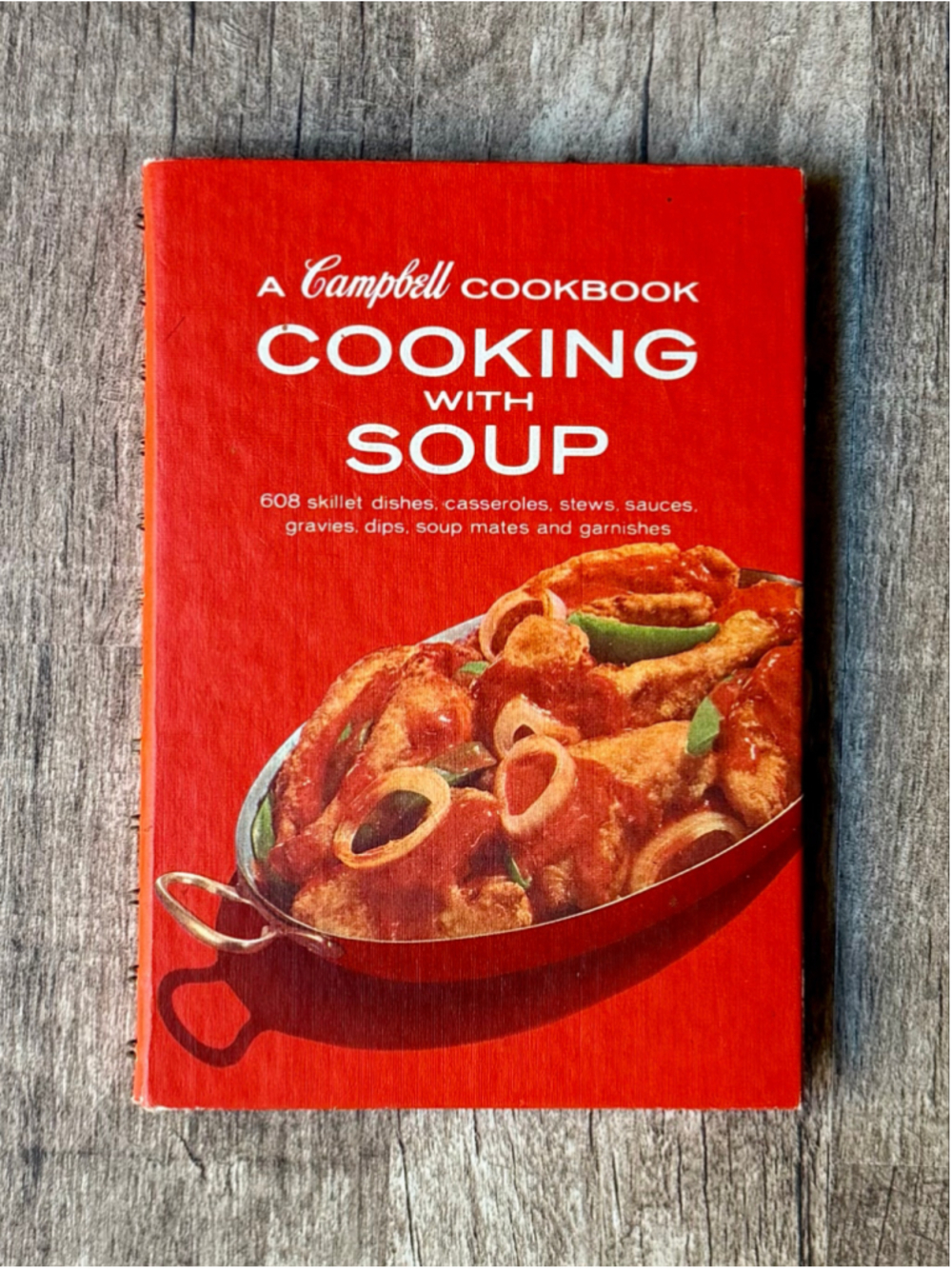Vintage 1972 Campbell’s Cooking With Soup Spiral Hardcover Cookbook